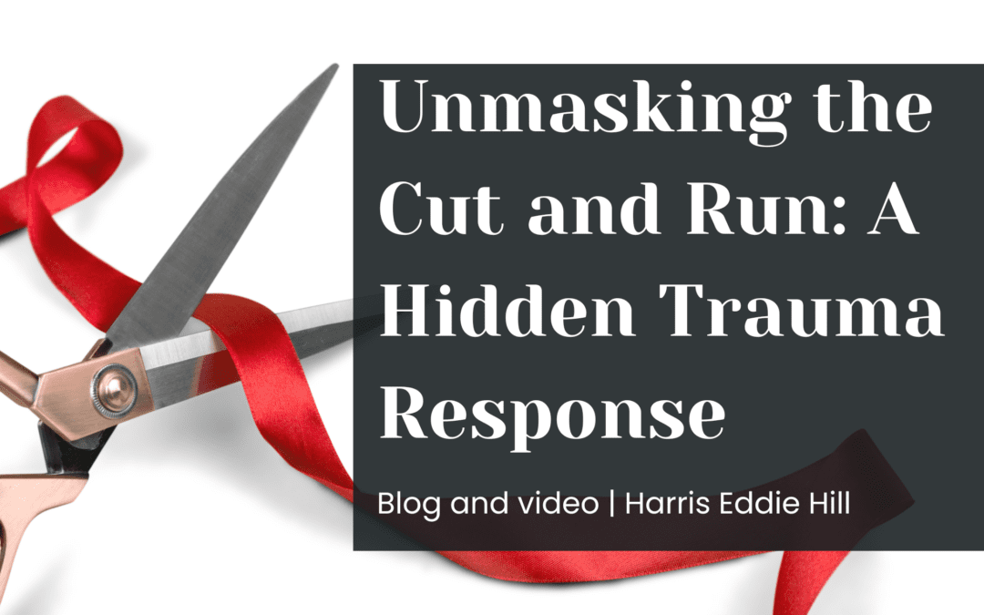 Unmasking the Cut and Run: A Hidden Trauma Response