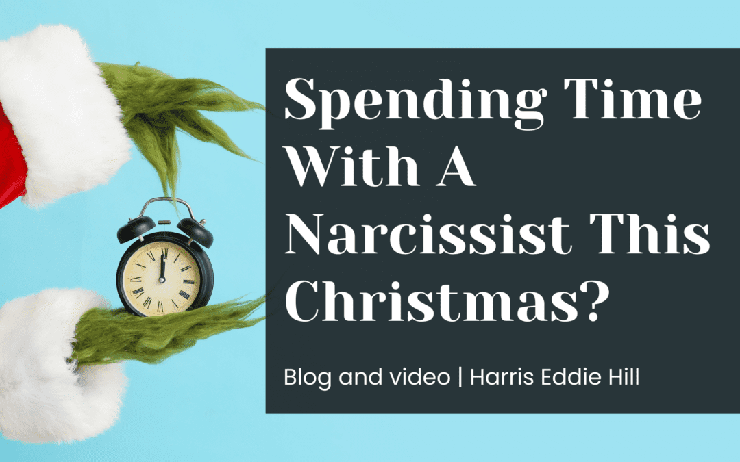 Spending Time With A Narcissist This Christmas?